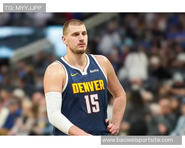 约基奇单场15助攻战绩惊人31胜2负胜率高达94成为球队赢球风向标